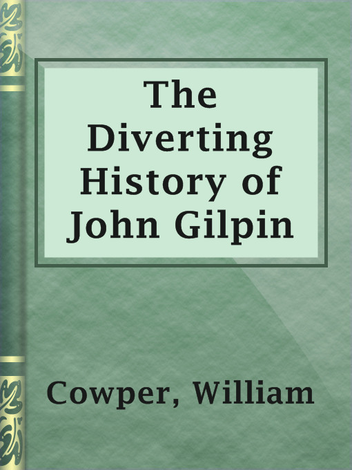 Title details for The Diverting History of John Gilpin by William Cowper - Available
